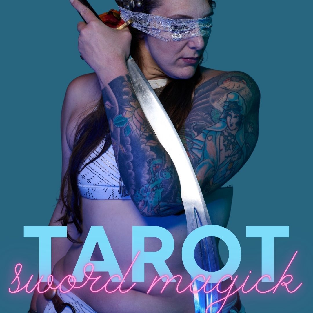 Sword Magick: Tarot (In Person with Performance)